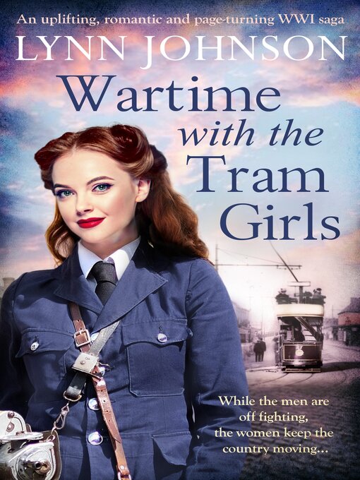 Title details for Wartime with the Tram Girls by Lynn Johnson - Available